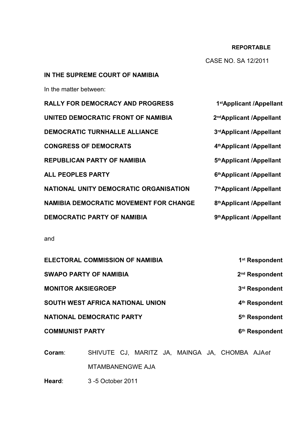 CASE NO. SA 12/2011 in the SUPREME COURT of NAMIBIA in the Matter Between: RALLY for DEMOCRACY and PROGRESS UNITED DEMOCRATIC FR