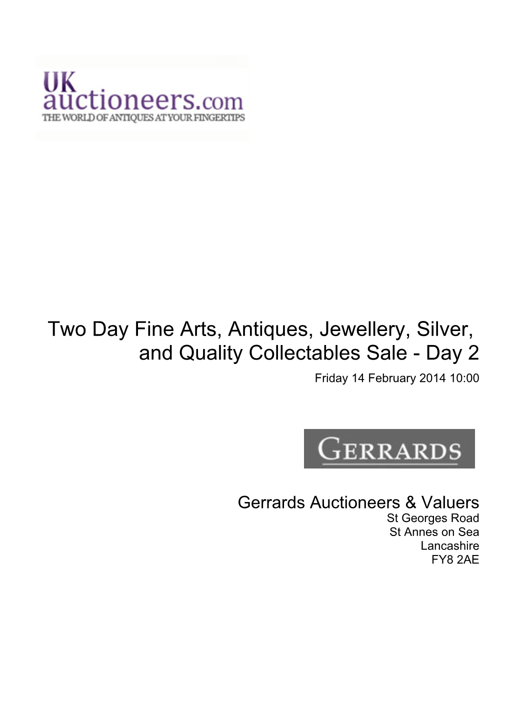 Two Day Fine Arts, Antiques, Jewellery, Silver, and Quality Collectables Sale - Day 2 Friday 14 February 2014 10:00