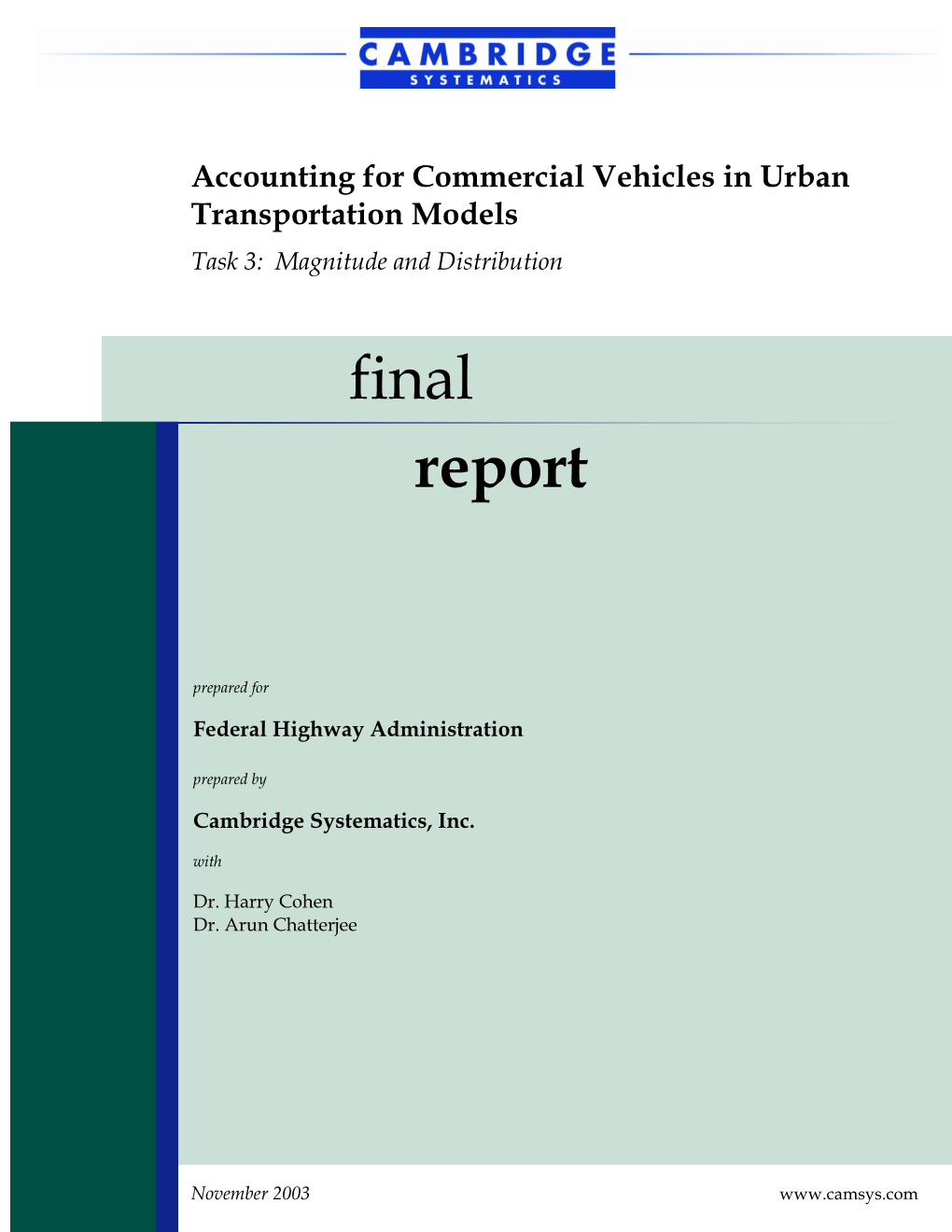 Final Report Accounting for Commercial Vehicles in Urban Transportation Models