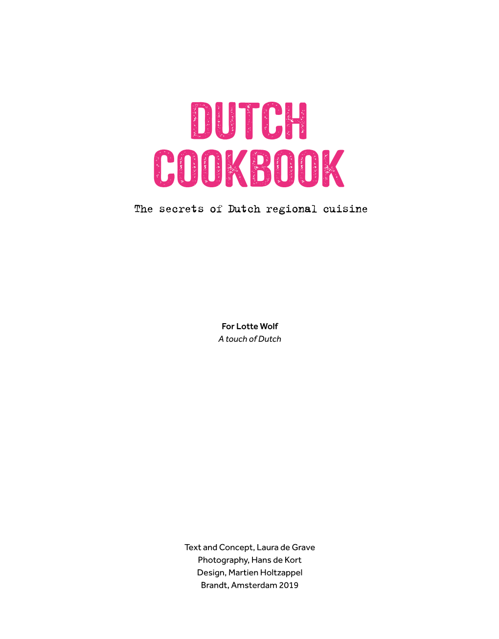 DUTCH COOKBOOK the Secrets of Dutch Regional Cuisine