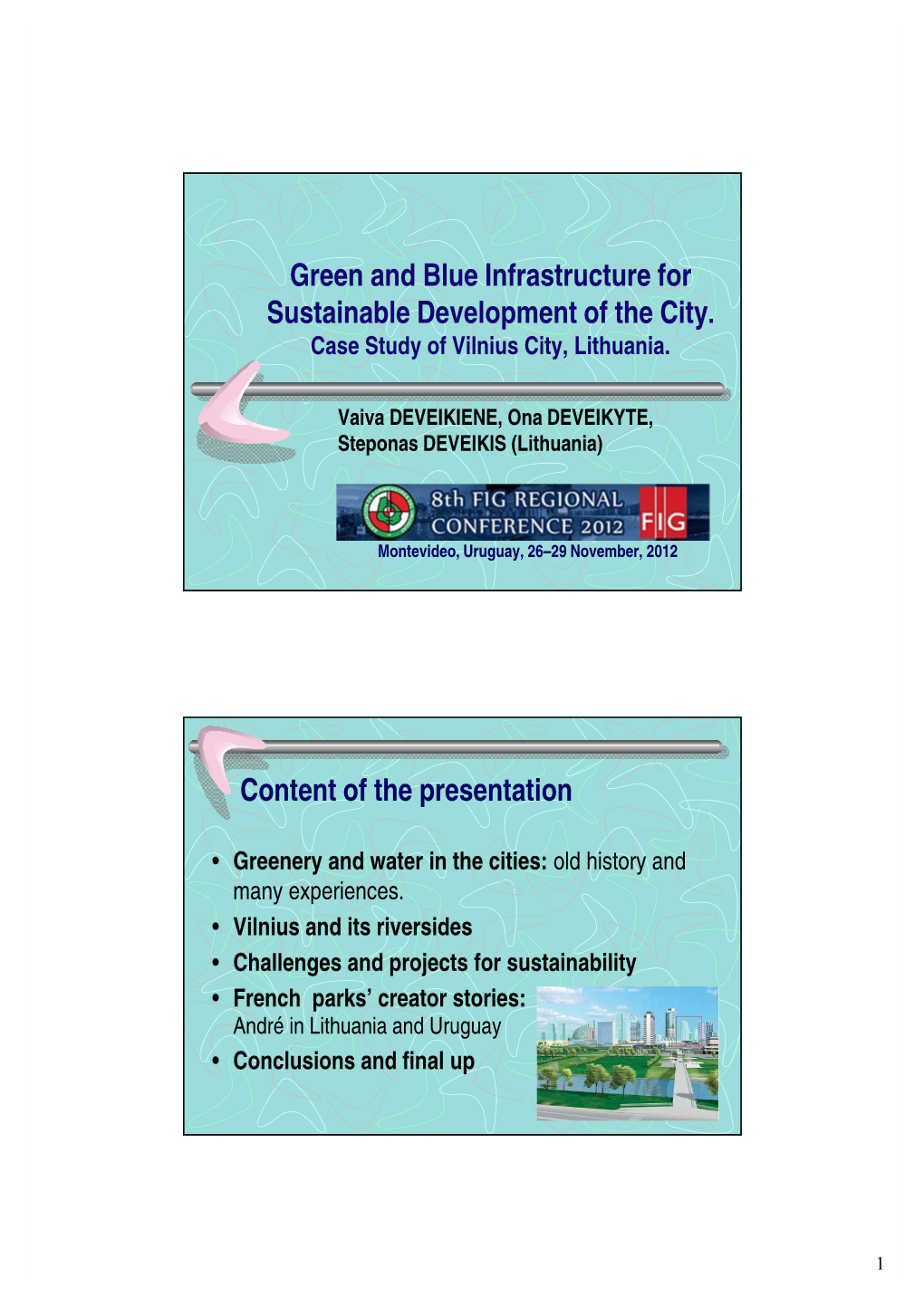Green and Blue Infrastructure for Sustainable Development of the City