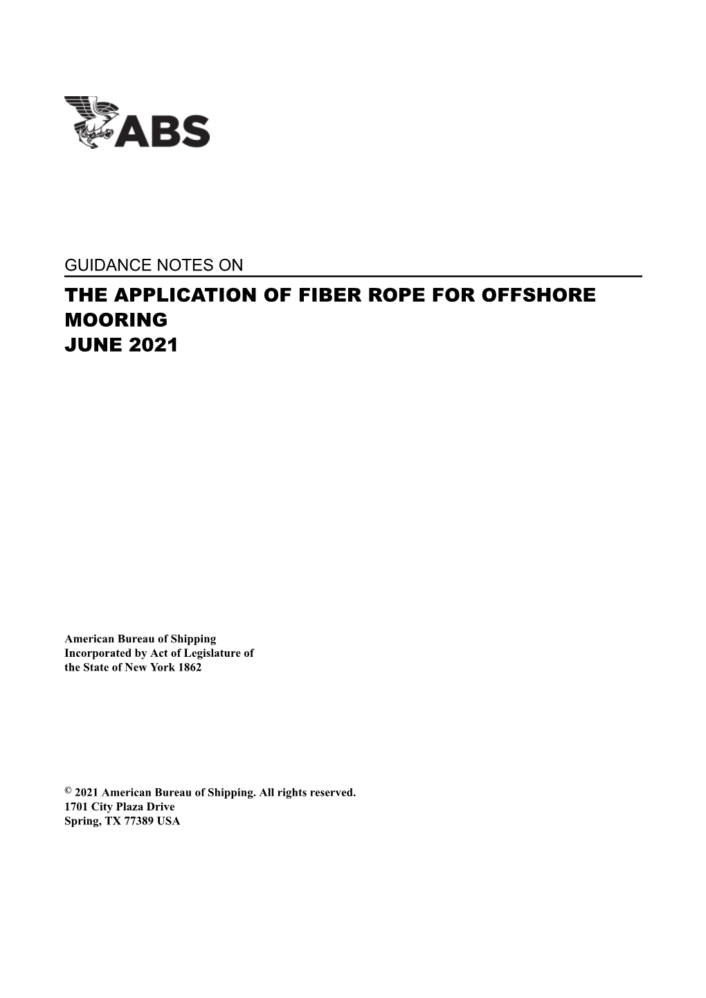 Guidance Notes on the Application of Fiber Rope for Offshore Mooring June 2021