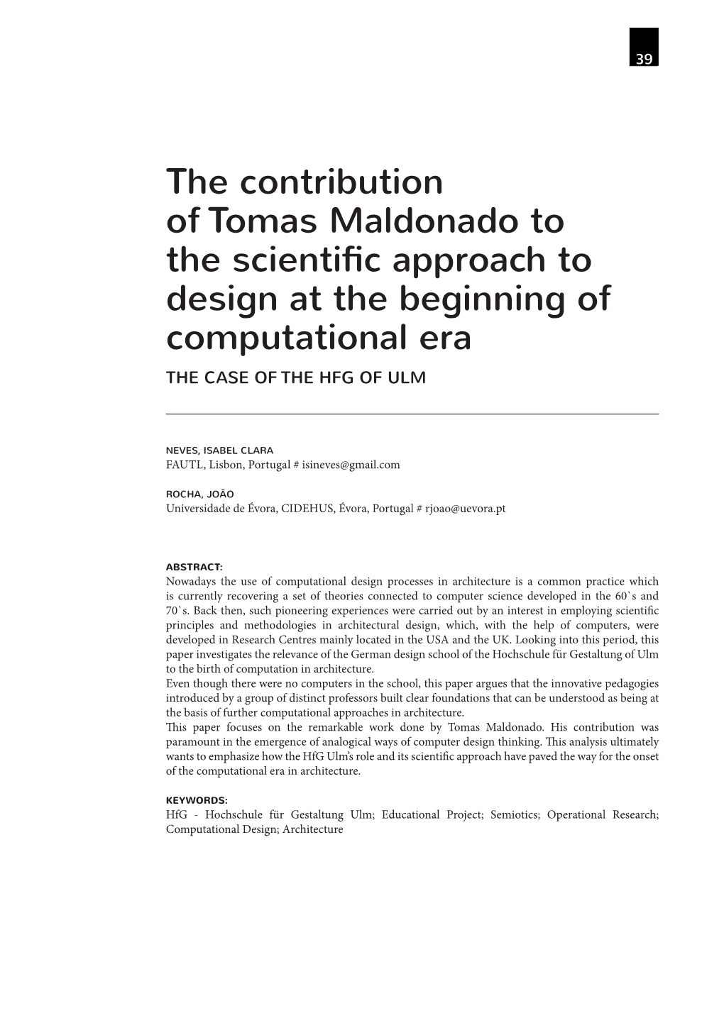 The Contribution of Tomas Maldonado to the Scientific Approach to Design at the Beginning of Computational Era the CASE of the HFG of ULM