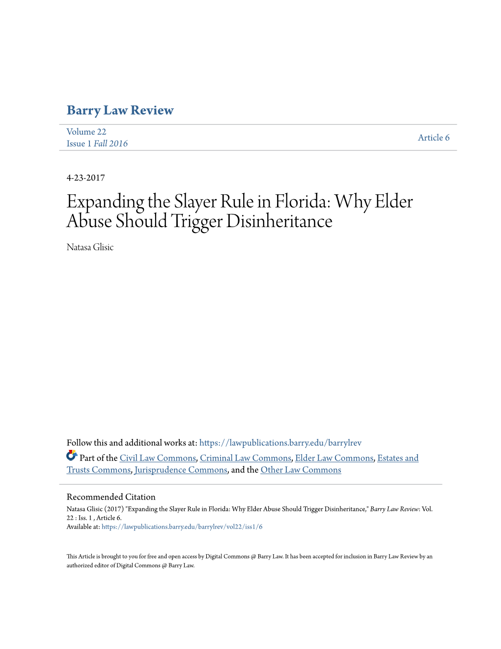 Expanding the Slayer Rule in Florida: Why Elder Abuse Should Trigger Disinheritance Natasa Glisic