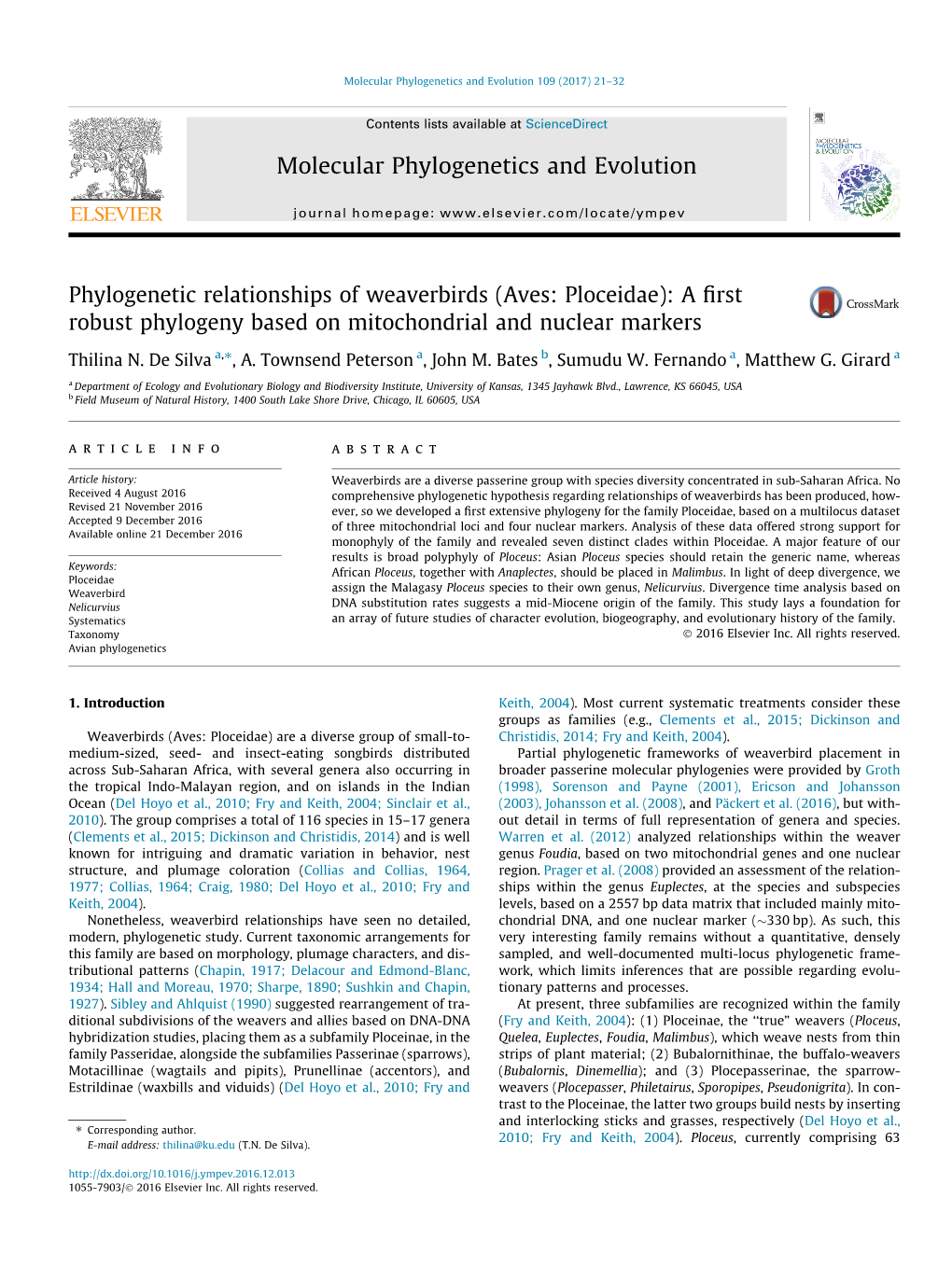 Phylogenetic Relationships of Weaverbirds (Aves: Ploceidae): a ﬁrst Robust Phylogeny Based on Mitochondrial and Nuclear Markers ⇑ Thilina N