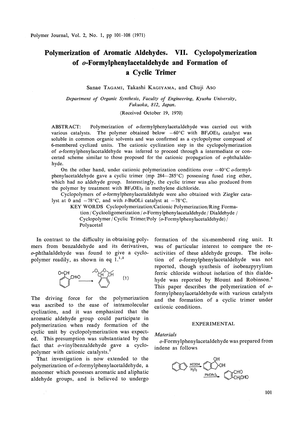 Polymerization of Aromatic Aldehydes. VII. Cyclopolymerization of O-Formylphenylacetaldehyde and Formation of a Cyclic Trimer