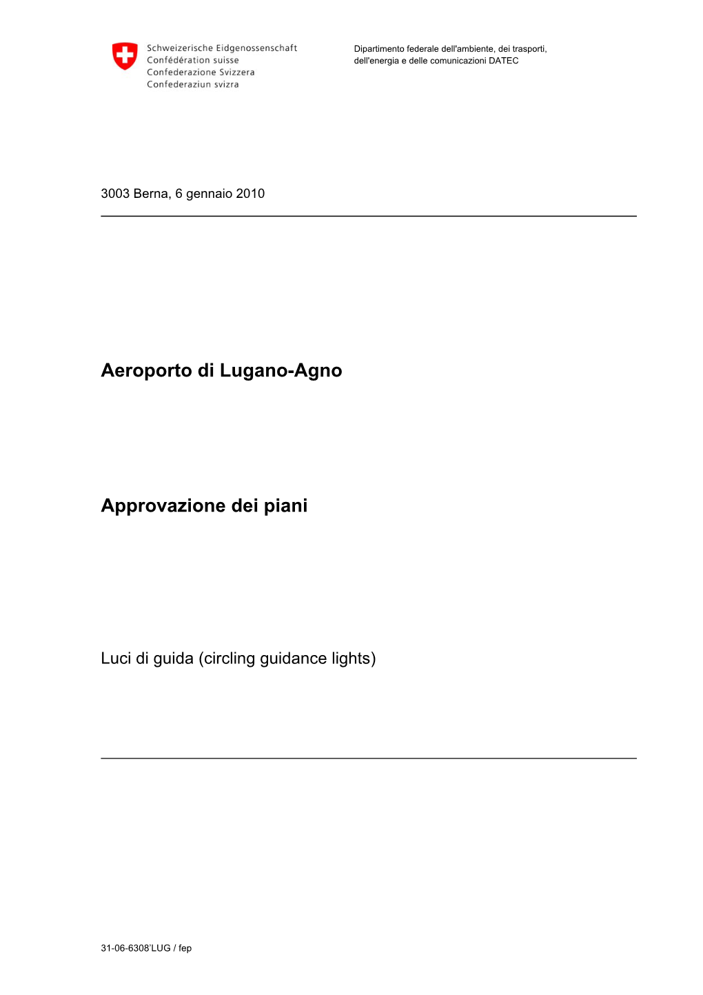 Aeroporto Di Lugano-Agno Approvazione Dei Piani