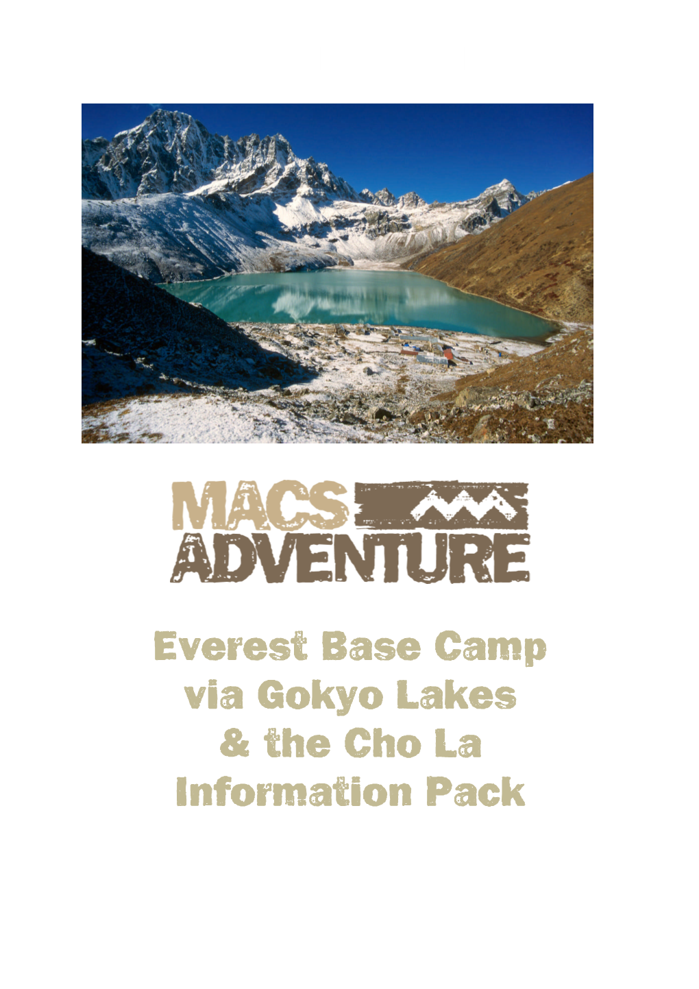 Everest Base Camp Via Gokyo Lakes & the Cho La Information Pack