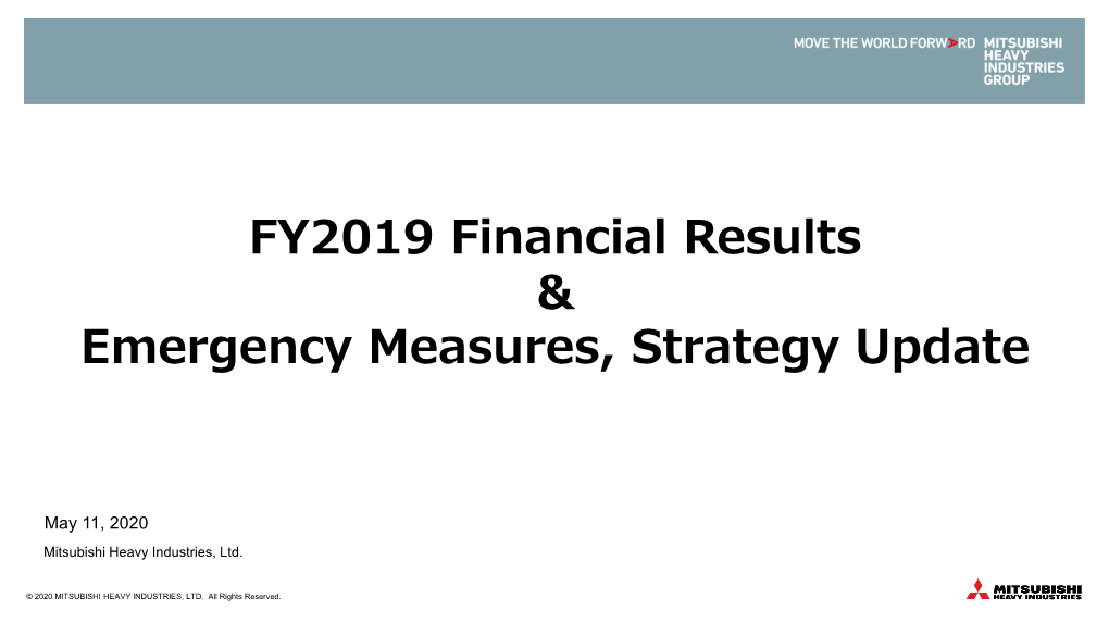 FY2019 Financial Results & Emergency Measures, Strategy