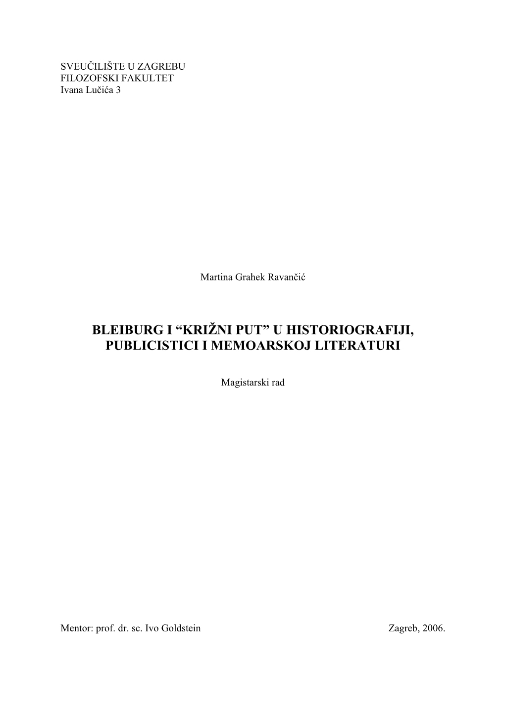 Bleiburg I “Križni Put” U Historiografiji, Publicistici I Memoarskoj Literaturi