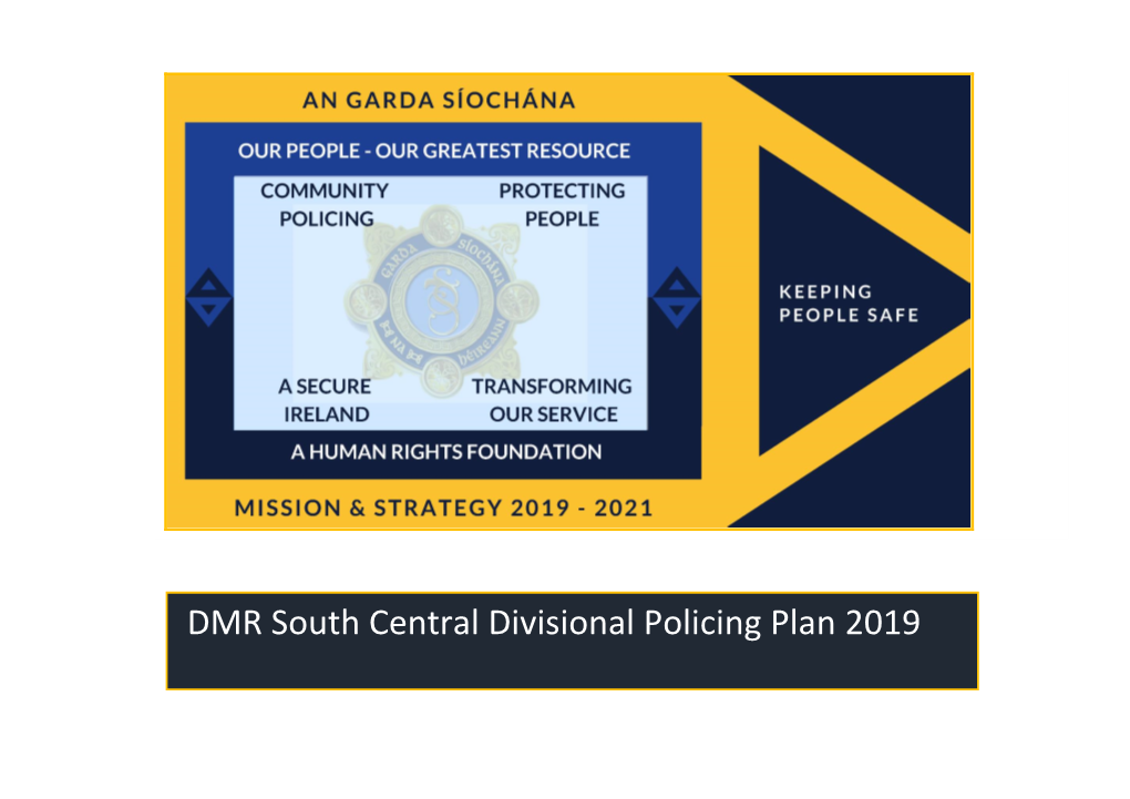 DMR South Central Divisional Policing Plan 2019 DMR South Central - Divisional Policing Plan 2019