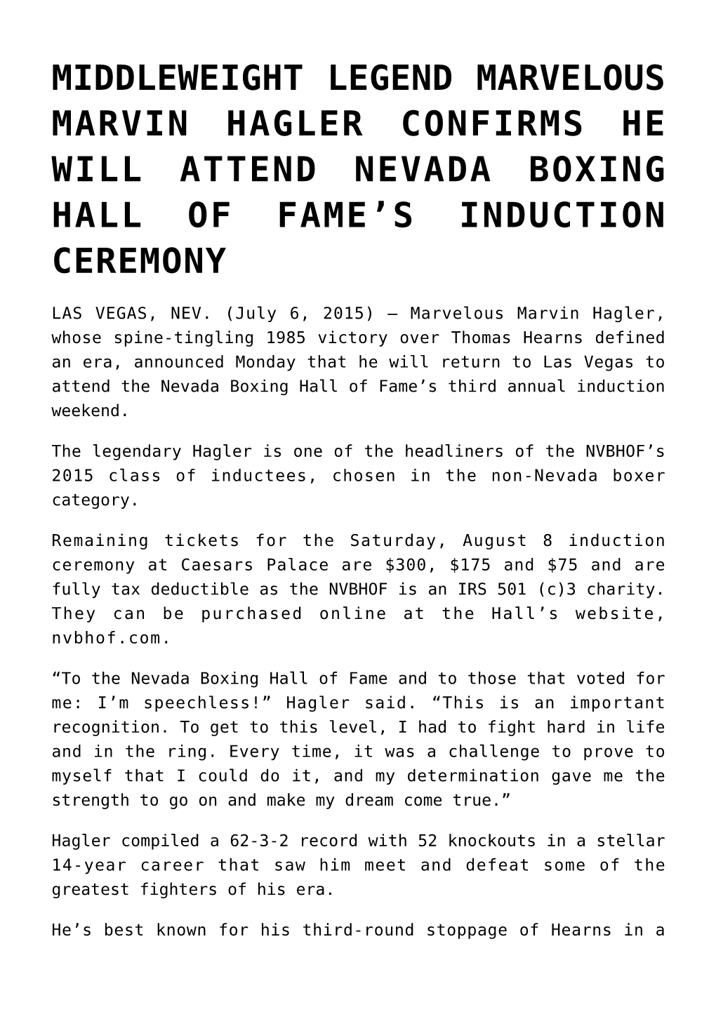 Middleweight Legend Marvelous Marvin Hagler Confirms He Will Attend Nevada Boxing Hall of Fame’S Induction Ceremony
