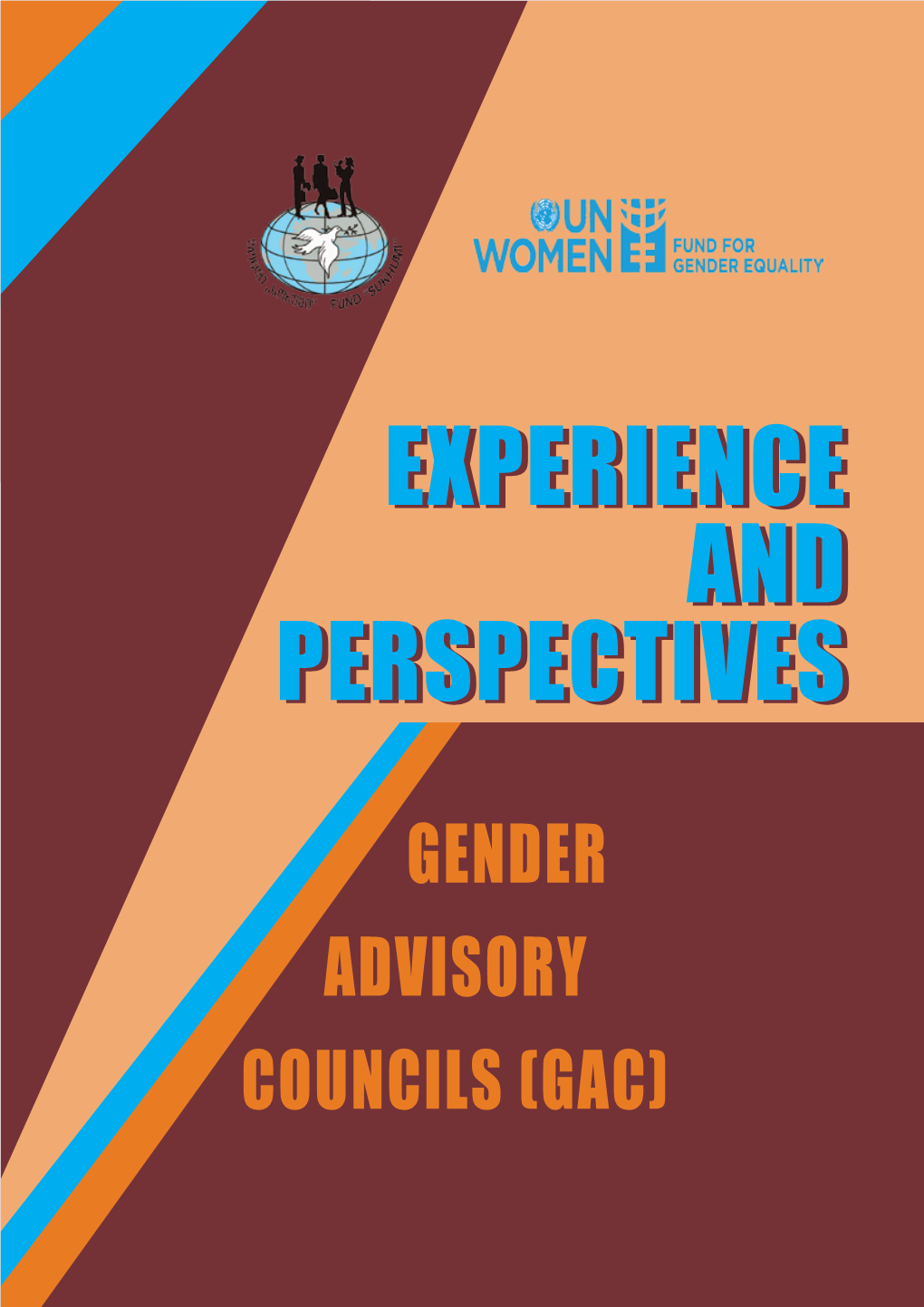 GENDER Advisory COUNCILS (GAC) 2 Contents