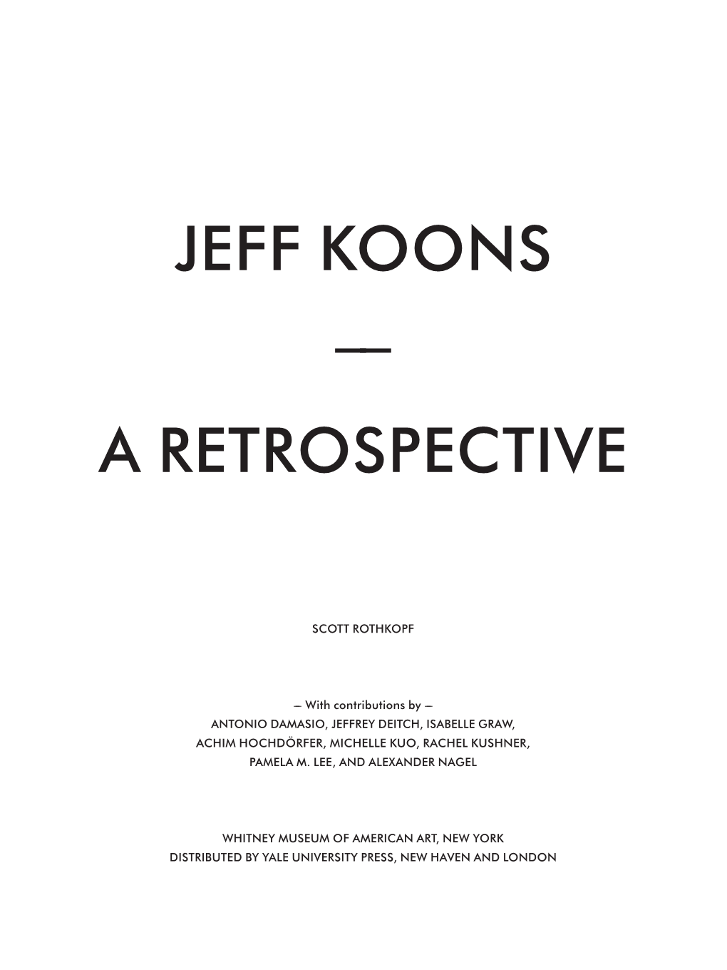 Jeff Koons –– a Retrospective