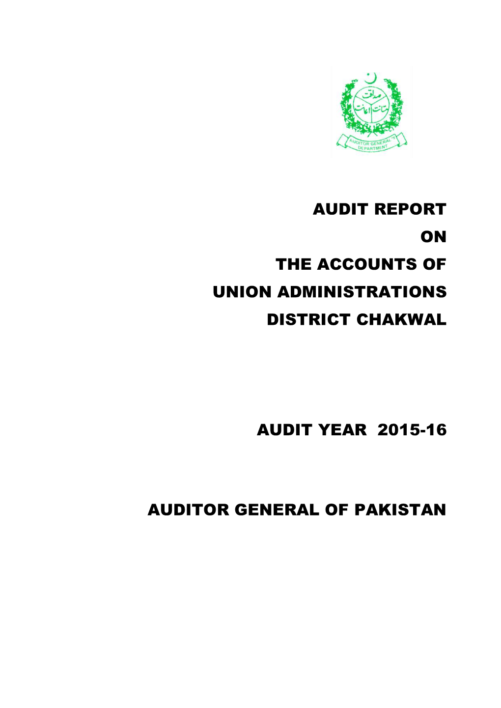 Audit Report on the Accounts of Union Administrations District Chakwal