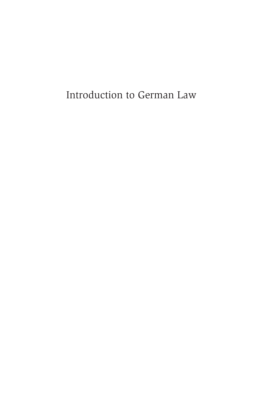 Introduction to German Law General Editors of the Series: Prof