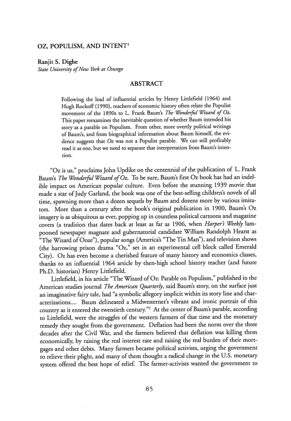 OZ, POPULISM, and INTENT 1 Ranjit S. Dighe ABSTRACT Following The