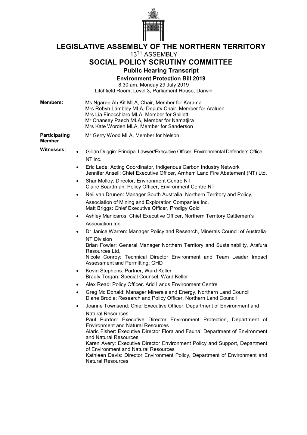 Public Hearing Transcript Environment Protection Bill 2019 8.30 Am, Monday 29 July 2019 Litchfield Room, Level 3, Parliament House, Darwin