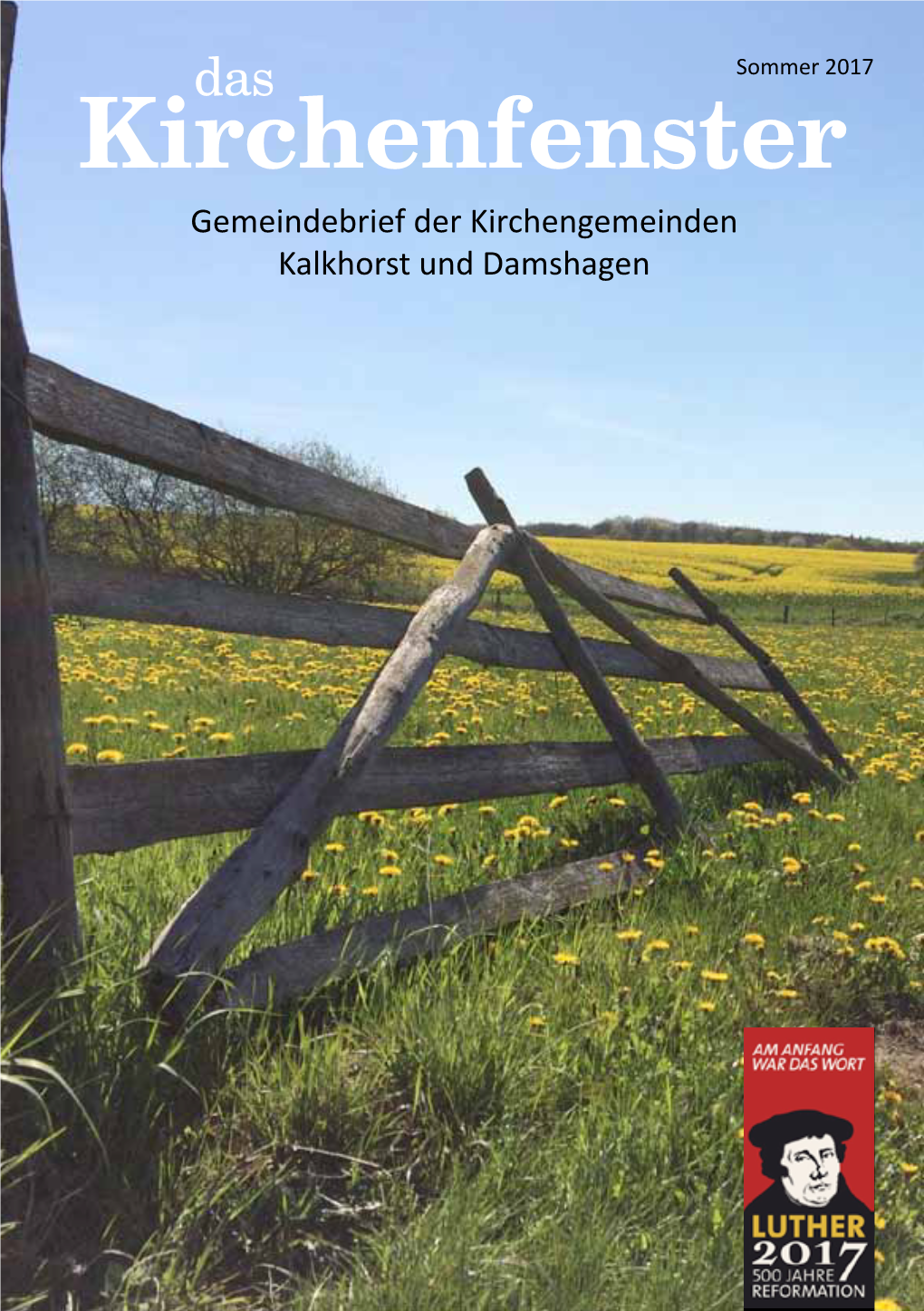 Sommer 20171 Kirchenfenster Gemeindebrief Der Kirchengemeinden Kalkhorst Und Damshagen 2 INHALT