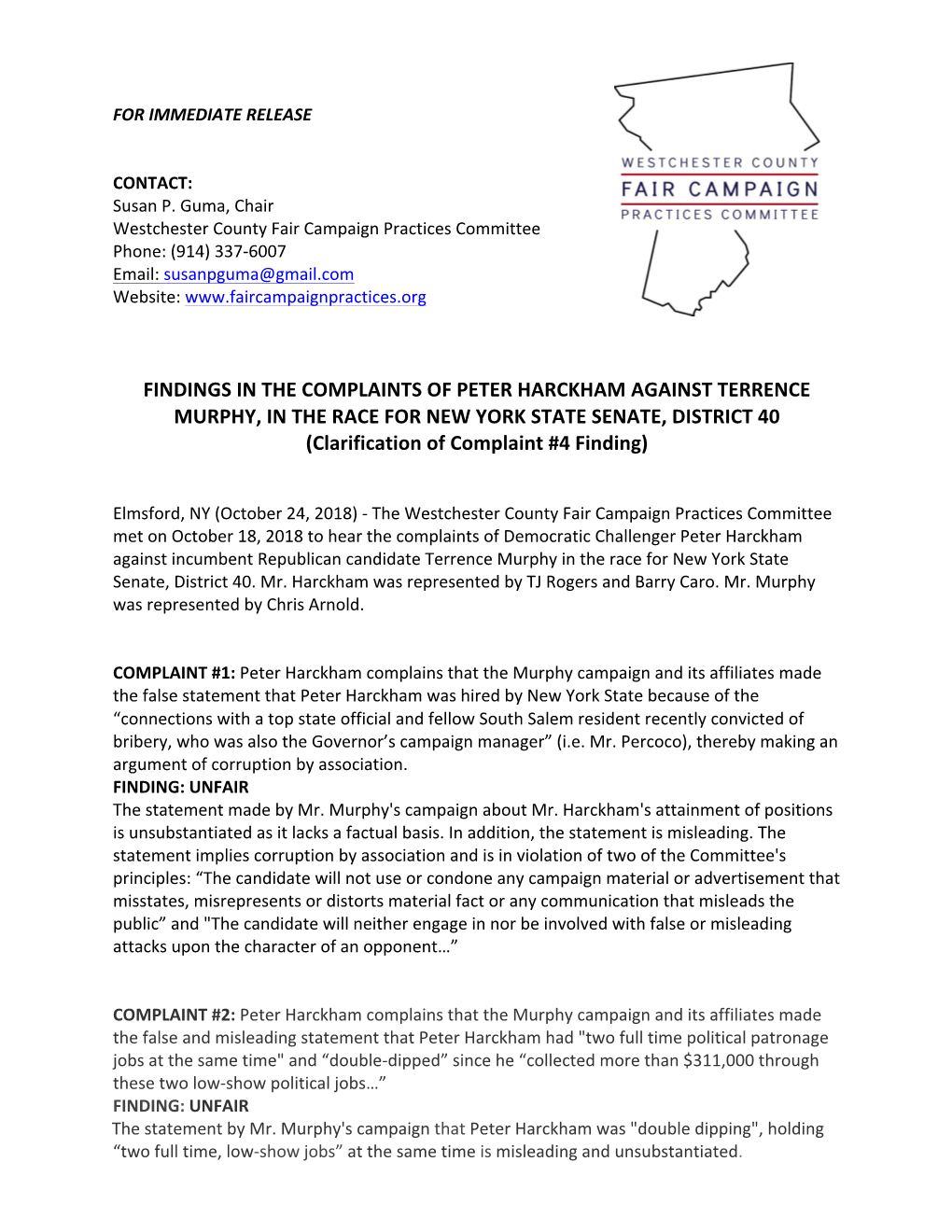 FINDINGS in the COMPLAINTS of PETER HARCKHAM AGAINST TERRENCE MURPHY, in the RACE for NEW YORK STATE SENATE, DISTRICT 40 (Clarification of Complaint #4 Finding)