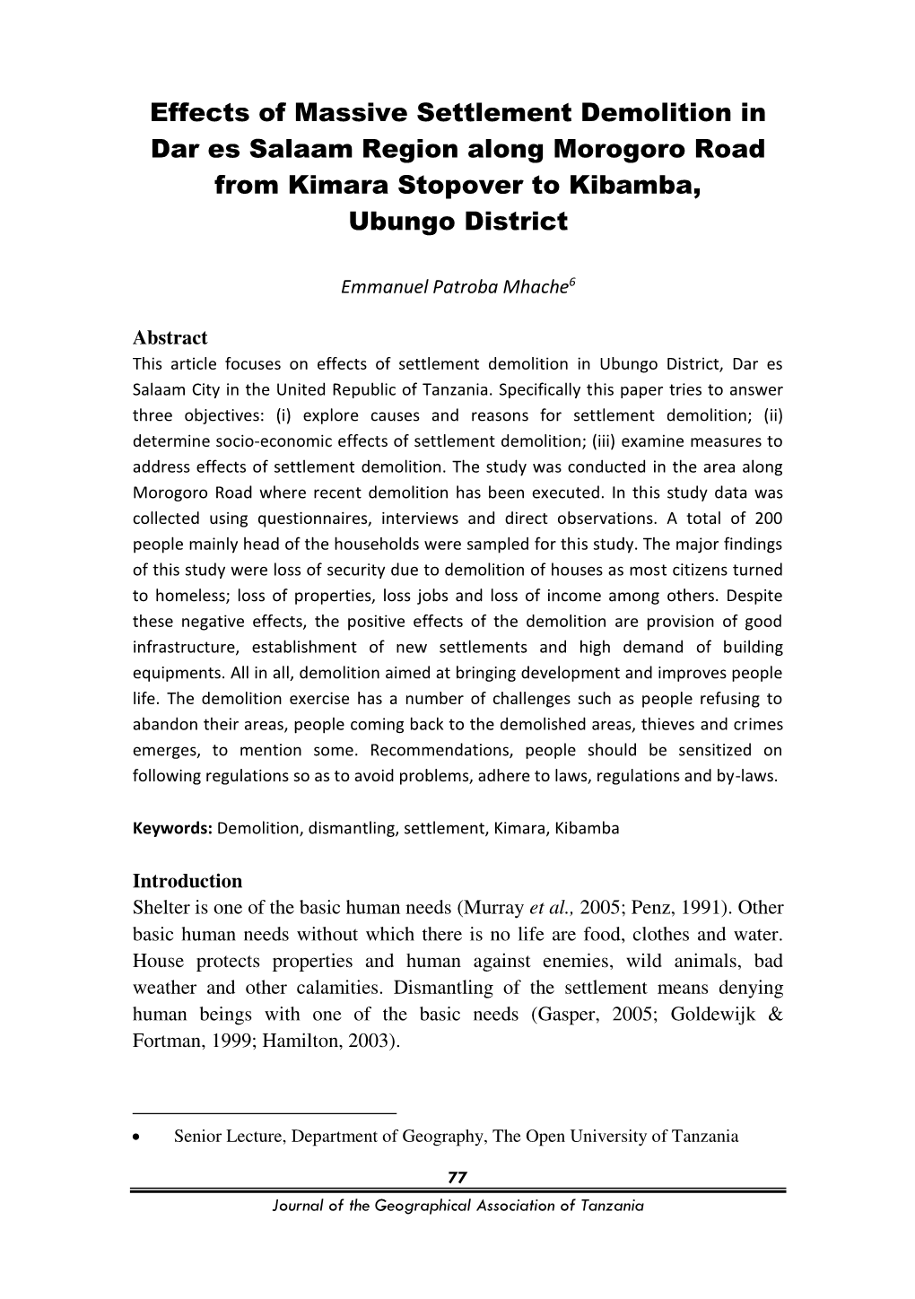 Effects of Massive Settlement Demolition in Dar Es Salaam Region Along Morogoro Road from Kimara Stopover to Kibamba, Ubungo District