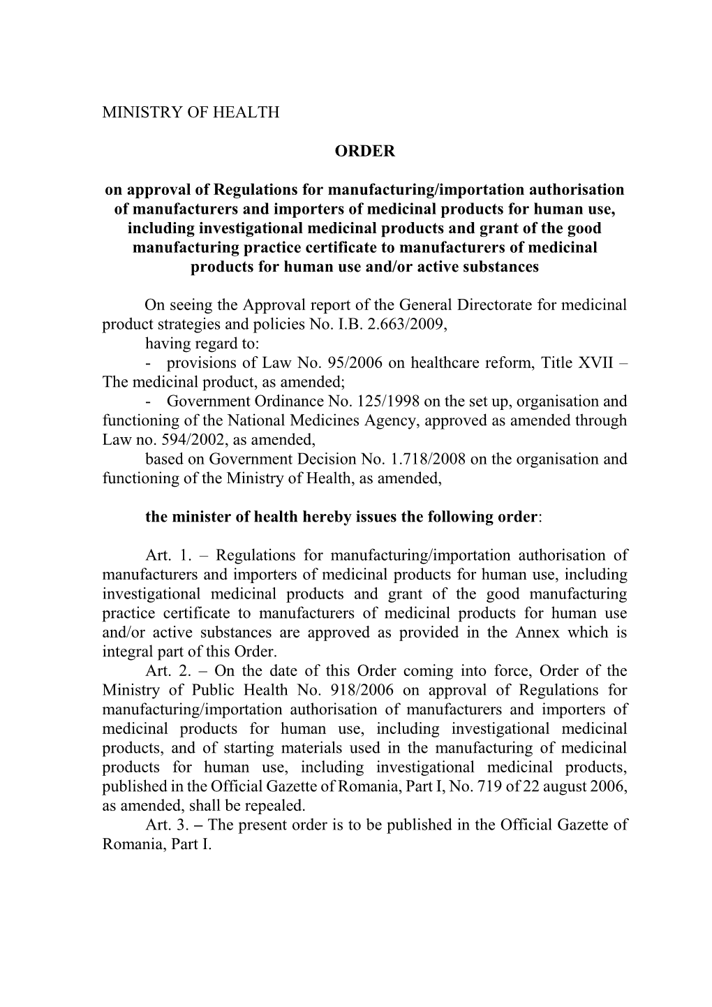MINISTRY of HEALTH ORDER on Approval of Regulations for Manufacturing/Importation Authorisation of Manufacturers and Importers