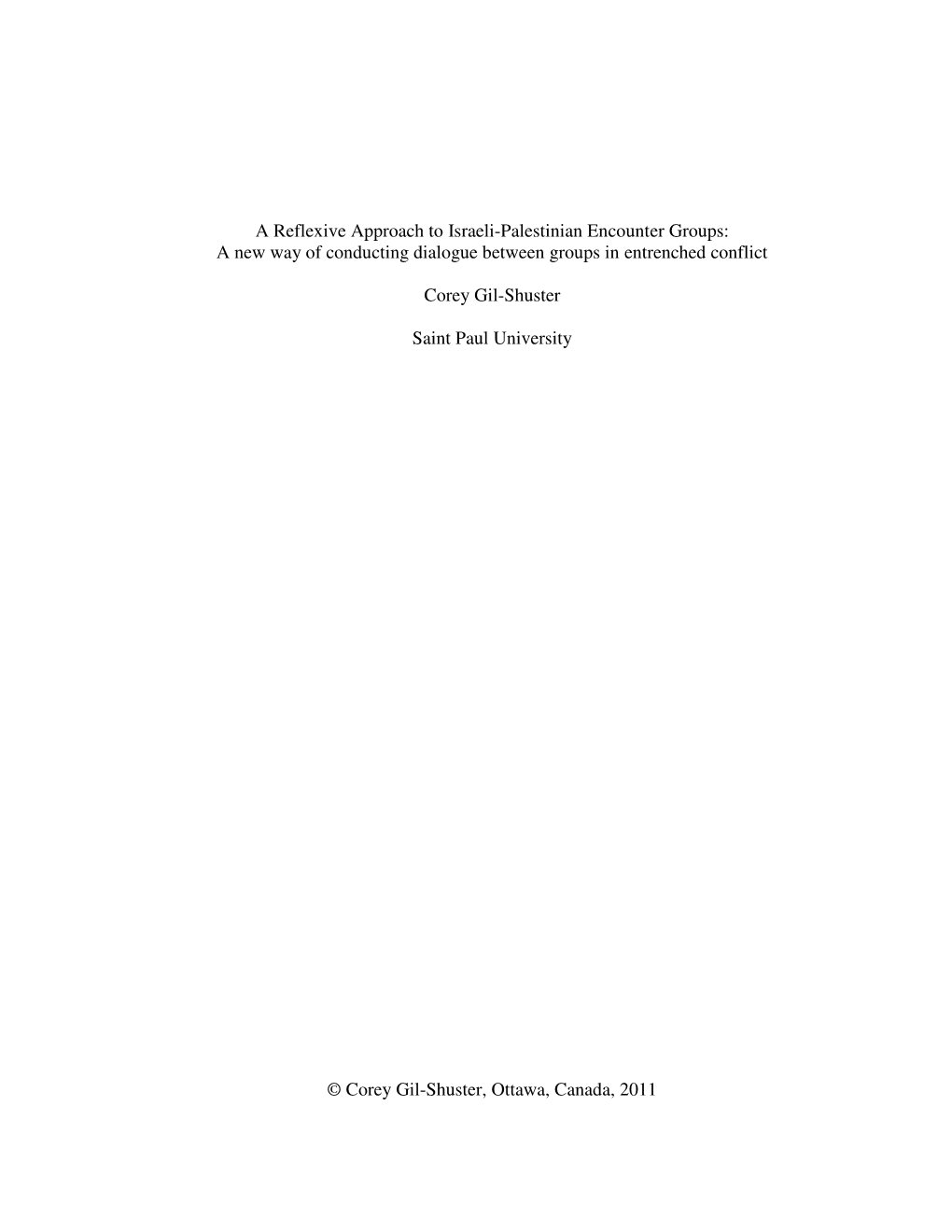 A Reflexive Approach to Israeli-Palestinian Encounter Groups: a New Way of Conducting Dialogue Between Groups in Entrenched Conflict