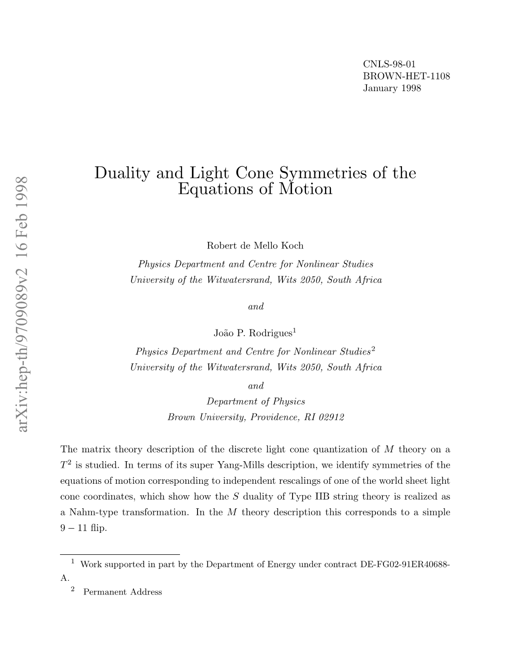 Duality and Light Cone Symmetries of the Equations of Motion