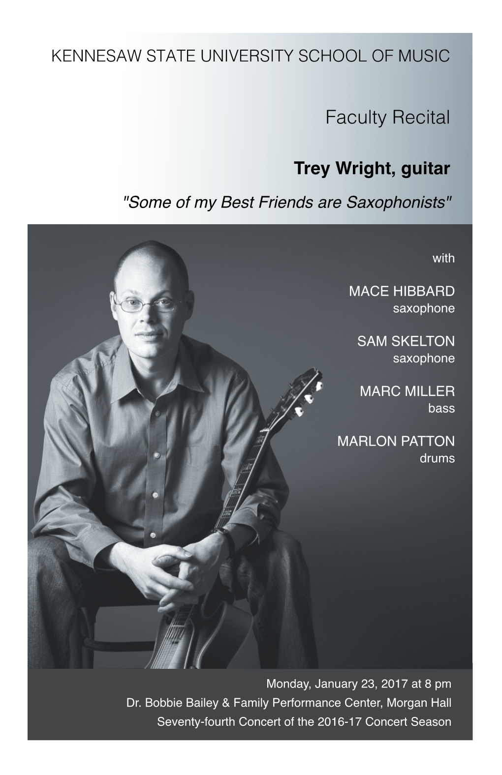 Faculty Recital: Trey Wright, Guitar, "Some of My Best Friends Are