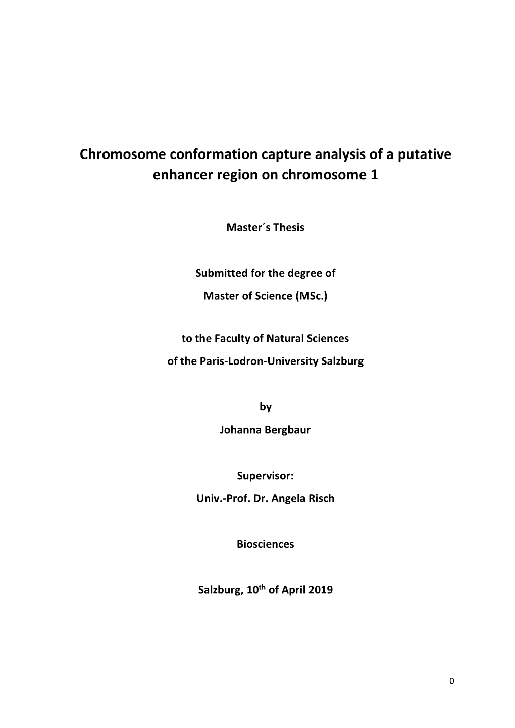 Chromosome Conformation Capture Analysis of a Putative Enhancer Region on Chromosome 1