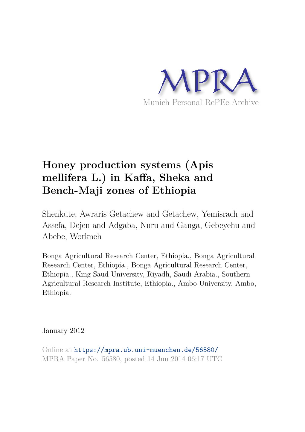 Honey Production Systems (Apis Mellifera L.) in Kaﬀa, Sheka and Bench-Maji Zones of Ethiopia