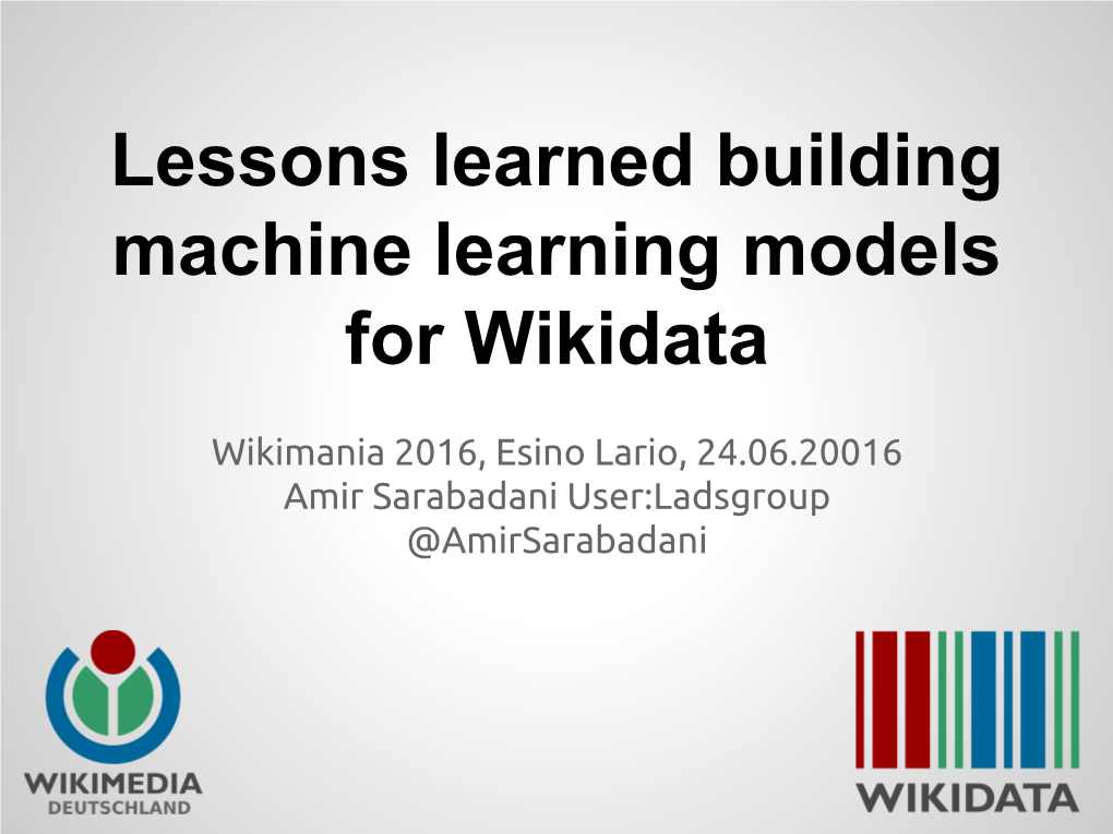 Lessons Learned Building Machine Learning Models for Wikidata