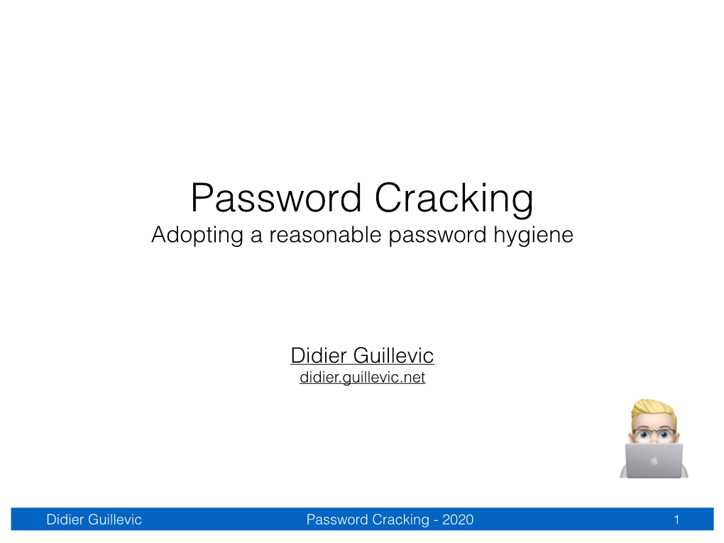 Password Cracking Adopting a Reasonable Password Hygiene