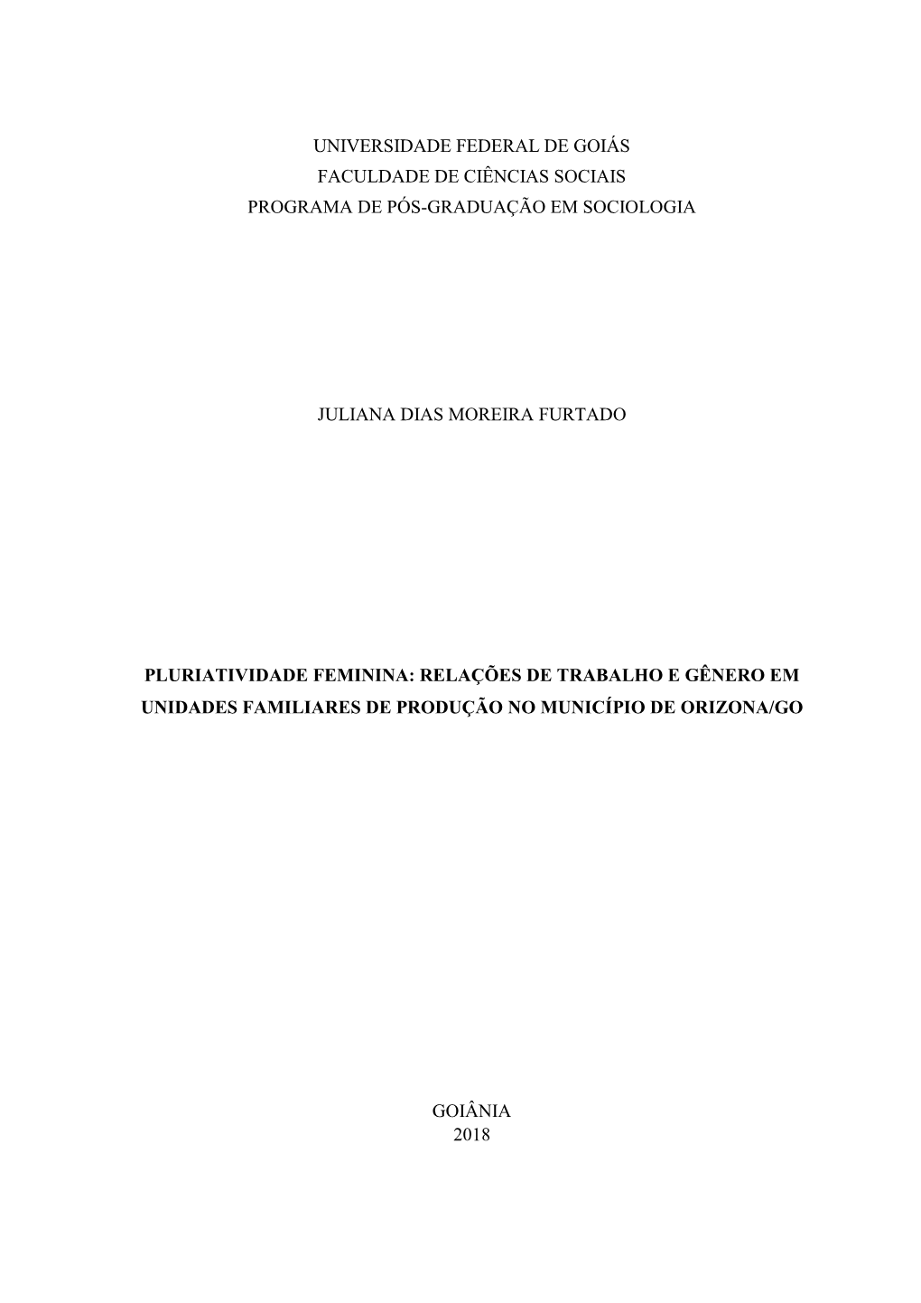 Universidade Federal De Goiás Faculdade De Ciências Sociais Programa De Pós-Graduação Em Sociologia