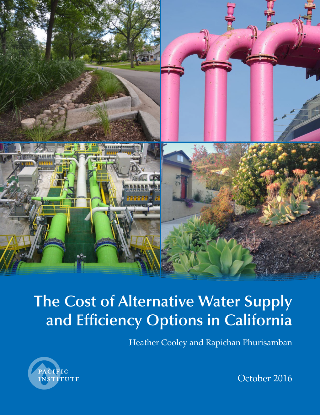 The Cost of Alternative Water Supply and Efficiency Options in California