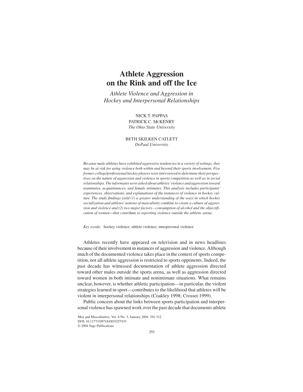 Athlete Aggression on the Rink and Off the Ice Athlete Violence and Aggression in Hockey and Interpersonal Relationships