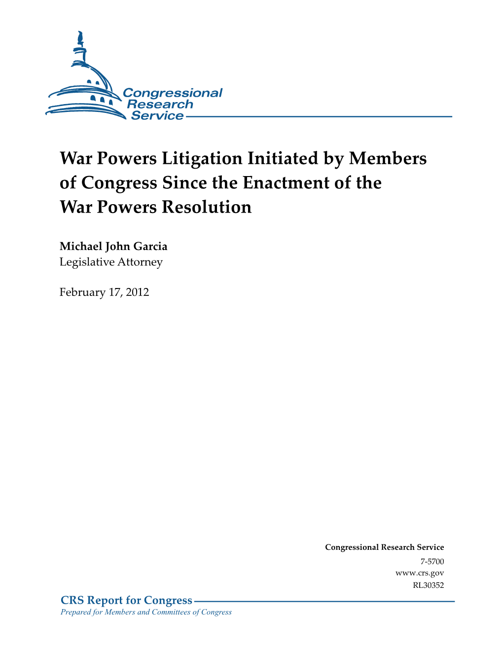 War Powers Litigation Initiatied by Members of Congress Since the Enactment of the War Powers Resolution