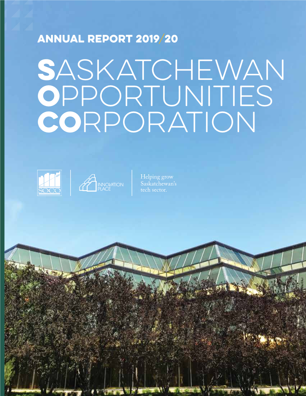 SASKATCHEWAN Opportunities CORPORATION