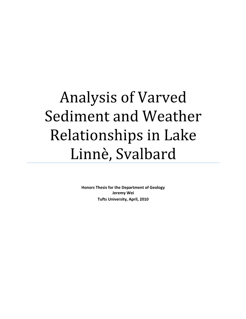 Analysis of Varved Sediment and Weather Relationships in Lake Linnè, Svalbard