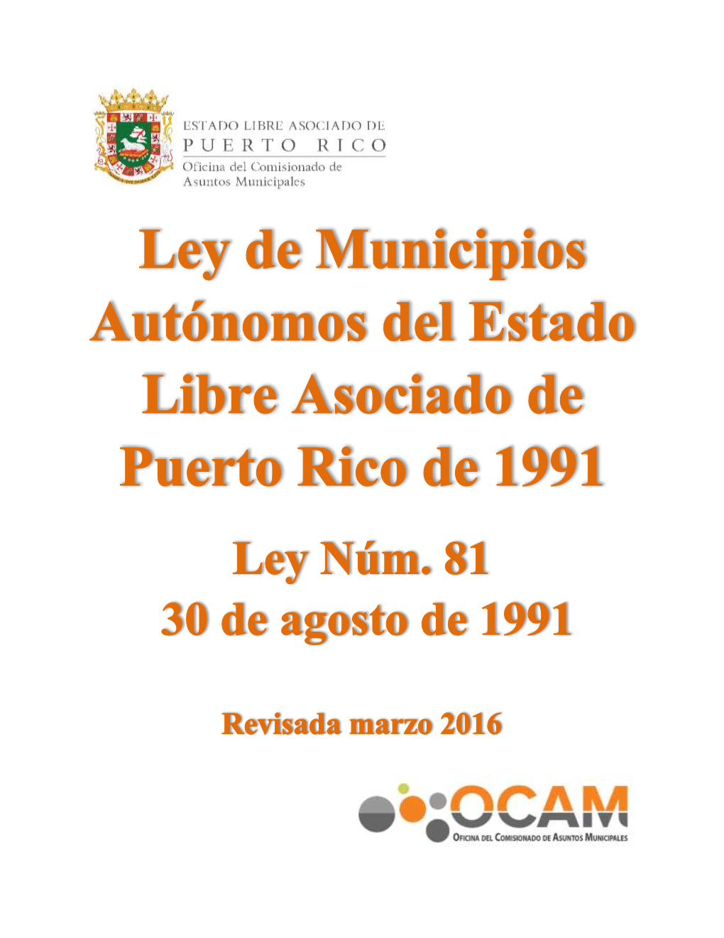 Ley De Municipios Autónomos Del Estado Libre Asociado De Puerto Rico De 1991