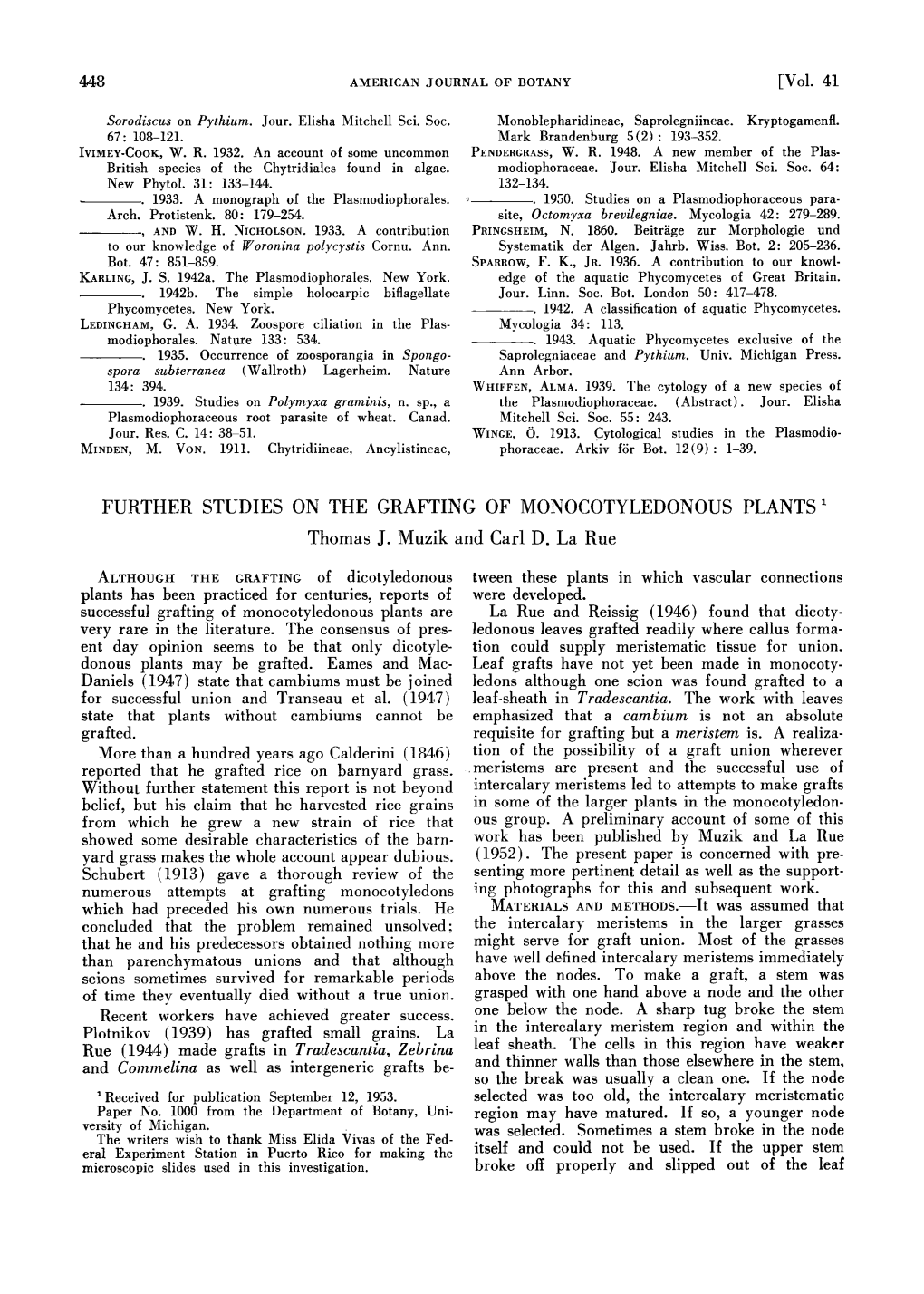 FURTHER STUDIES on the GRAFTING of MONOCOTYLEDONOUS PLANTS 1 Thomas J