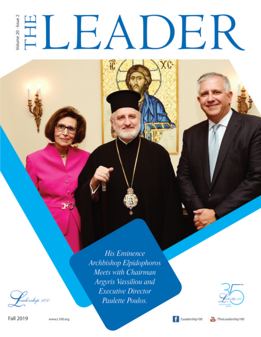 THE LEADER Is Published By: the Archbishop Iakovos Leadership 100®Fund, Inc