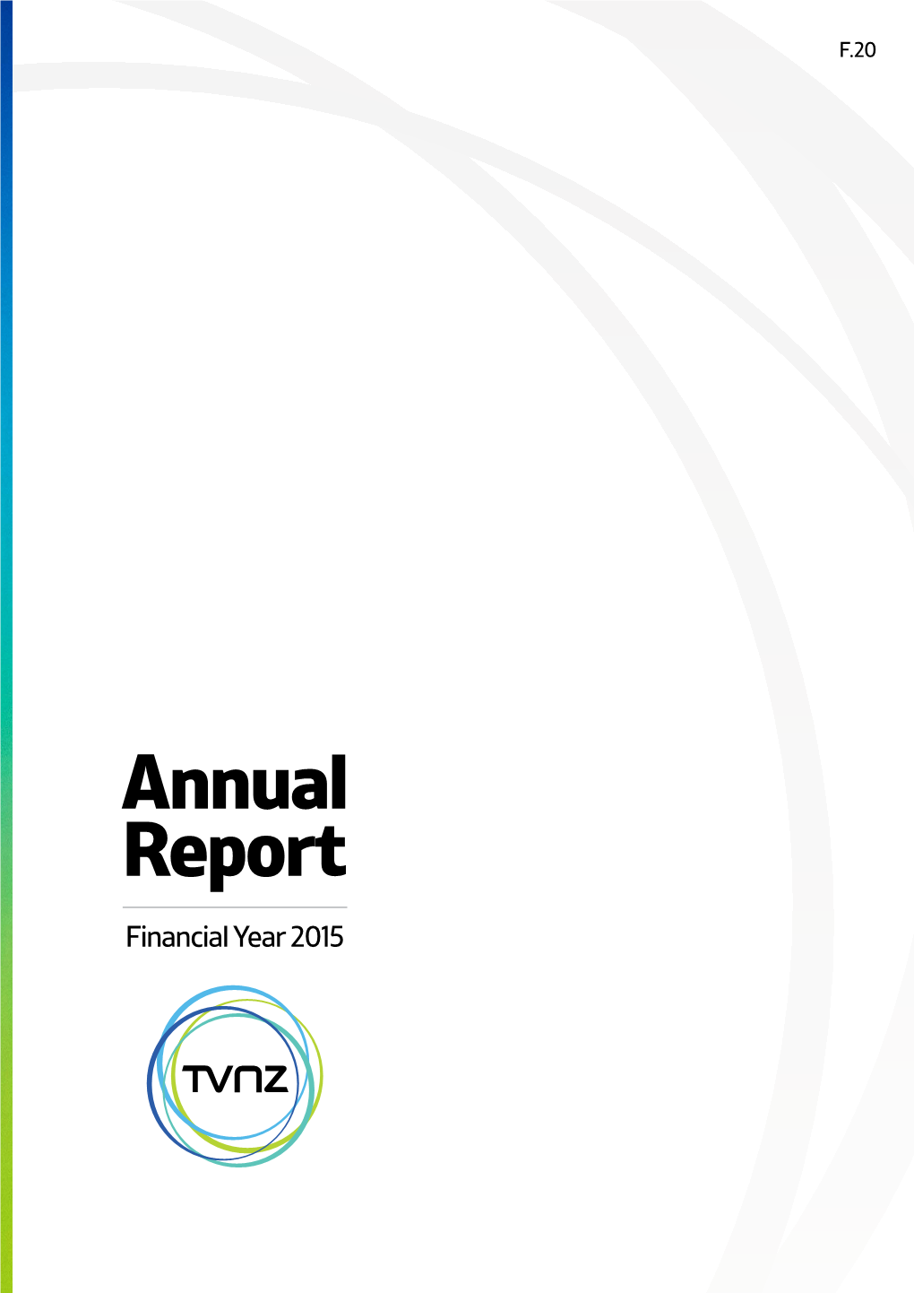 Annual Report Financial Year 2015 ONE News Simon Dallow and Wendy Petrie Contents
