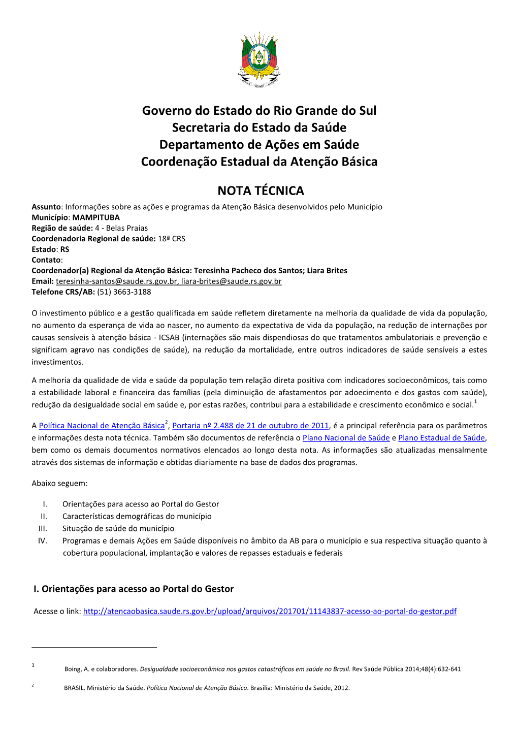 Governo Do Estado Do Rio Grande Do Sul Secretaria Do Estado Da Saúde Departamento De Ações Em Saúde Coordenação Estadual Da Atenção Básica