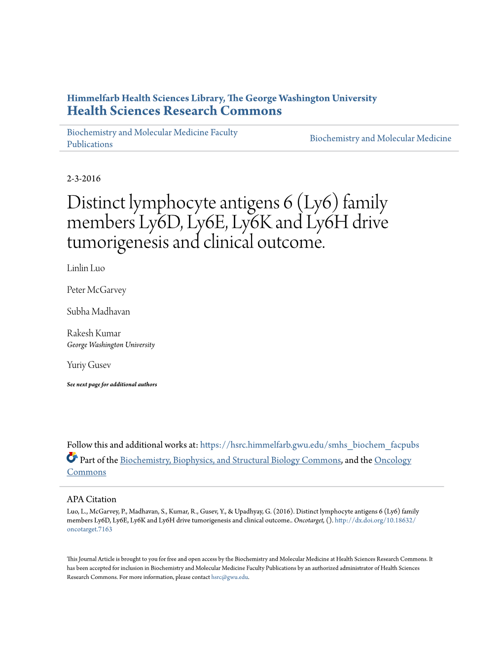 Distinct Lymphocyte Antigens 6 (Ly6) Family Members Ly6d, Ly6e, Ly6k and Ly6h Drive Tumorigenesis and Clinical Outcome. Linlin Luo