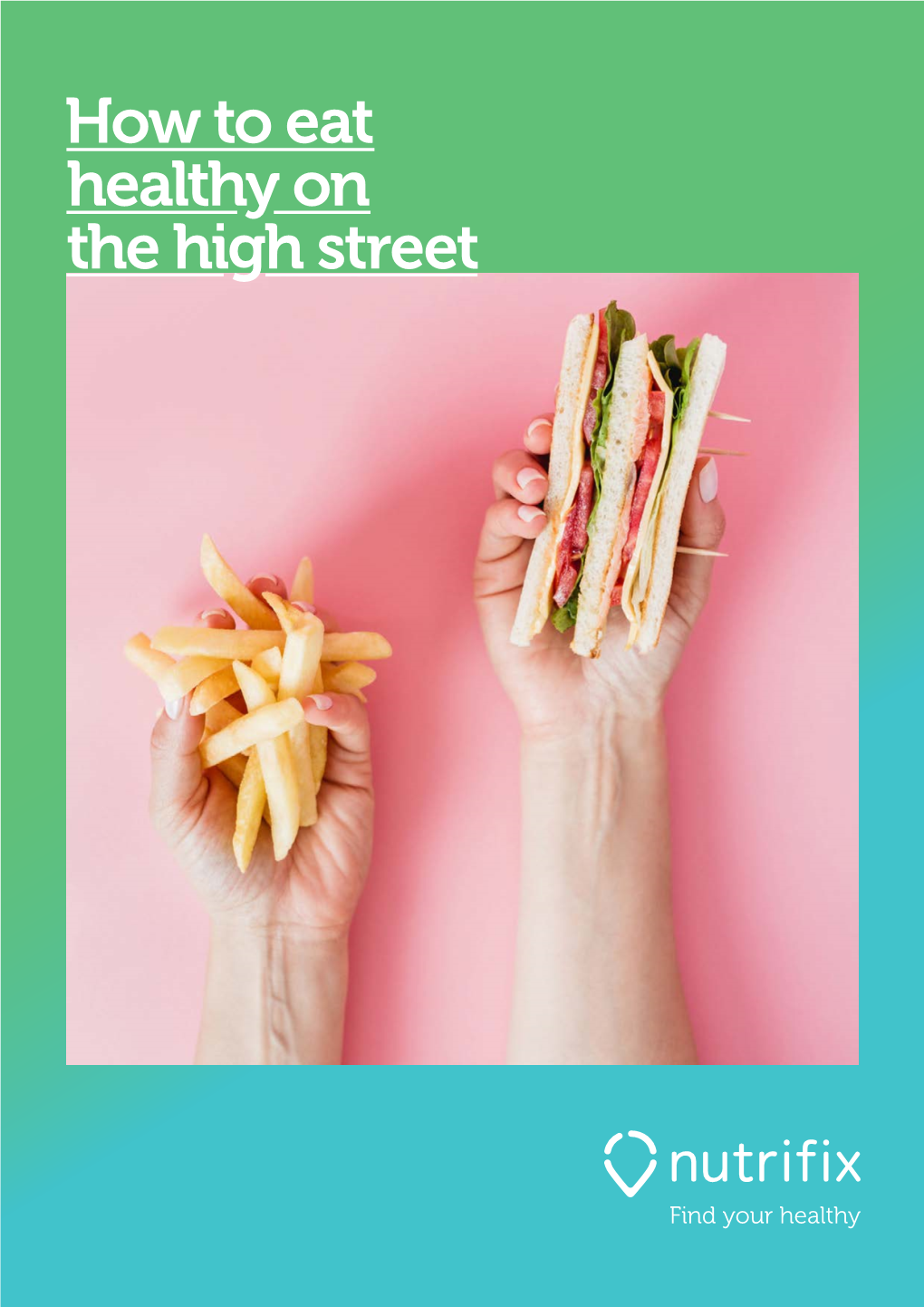 How to Eat Healthy on the High Street “What Do You Want for Lunch?”