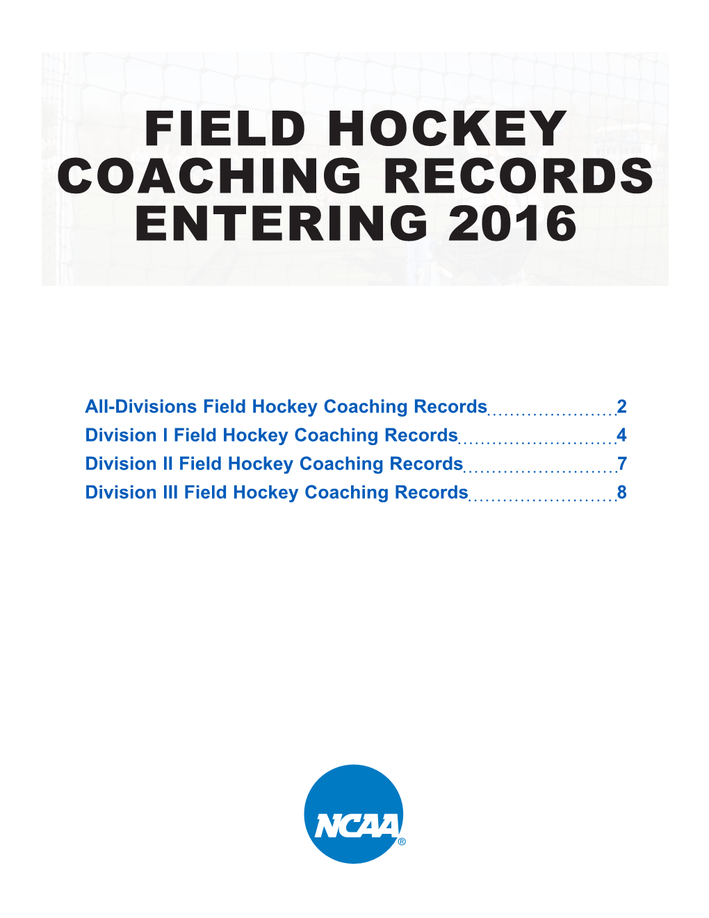 Field Hockey Coaching Records Entering 2016