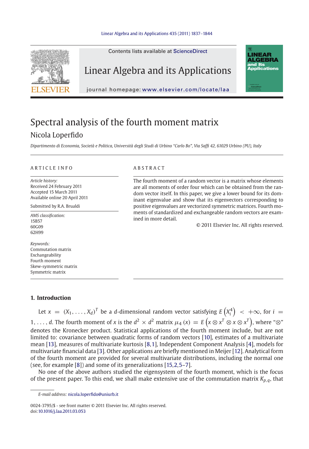 Spectral Analysis of the Fourth Moment Matrix Nicola Loperﬁdo