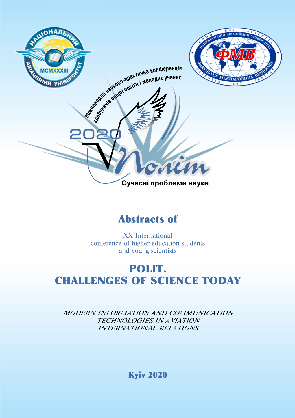 Abstracts of POLIT. CHALLENGES of SCIENCE TODAY