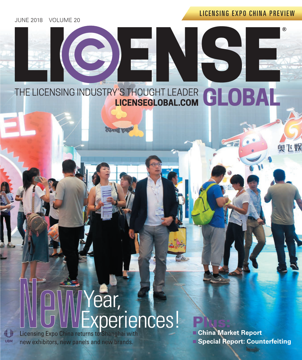 LICENSING EXPO CHINA PREVIEW License Global JUNE 2018 VOLUME 20 LICENSING EXPO CHINA